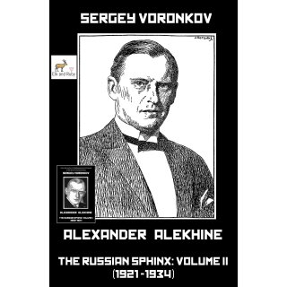 Sergej Voronkow: Alexander Alekhine - Vol. 2