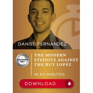 Daniel Fernandez: The Modern Steinitz against the Ruy Lopez