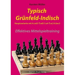 Karsten Müller: Typisch Grünfeld-Indisch